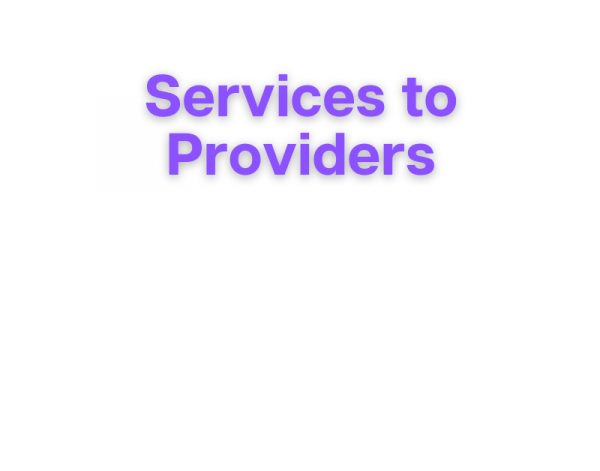 Services to Providers